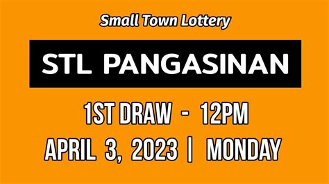 STL PANGASINAN Result Today 1ST DRAW 12PM April 12, .